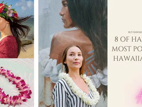 8 of Hawaii’s most popular Hawaiian lei (garland)